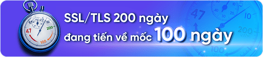SSL/TLS 200 ngày đang tiến về mốc